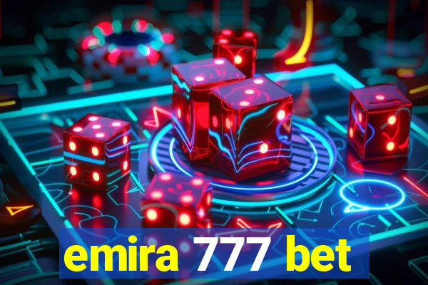 emira 777 bet